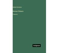 Revue d'Alsace: Tome 41