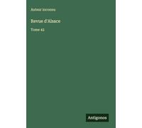 Revue d'Alsace: Tome 42