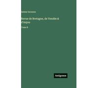 Revue de Bretagne, de Vendée & d'Anjou: Tome 8