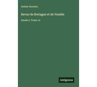 Revue de Bretagne et de Vendée: Année 5, Tome 10