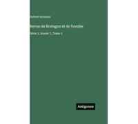 Revue de Bretagne et de Vendée: Série 2, Année 7, Tome 3
