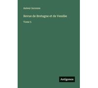 Revue de Bretagne et de Vendée: Tome 5
