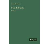 Revue de Bruxelles: Tome 2