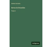 Revue de Bruxelles: Tome 6