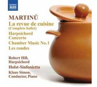 Revue De Cuisine & Harpsichord Cto, Chamber No. 1 by B. Martinu (2012-06-26)