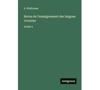 Revue de l'enseignement des langues vivantes: Année 4