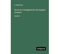 Revue de l'enseignement des langues vivantes: Année 8