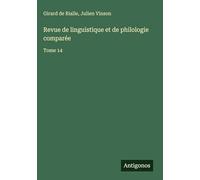 Revue de linguistique et de philologie comparée: Tome 14