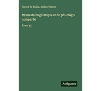 Revue de linguistique et de philologie comparée: Tome 15