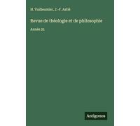 Revue de théologie et de philosophie: Année 21