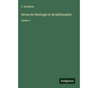 Revue de théologie et de philosophie: Année 4