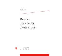 Revue Des Etudes Dantesques 2024: 2024, n° 8