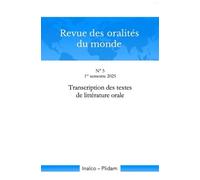 Revue des oralités du monde N° 5: Transcription des textes de littérature orale 1er semestre 2025