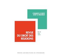 Revue du droit des religions n° 21/2026: Comment le droit saisit le religieux