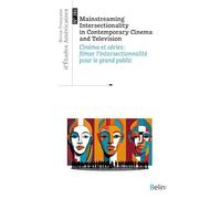 Revue française d'études américaines n° 181 (2024-4): Cinéma et séries : filmer l'intersectionnalité pour le grand public
