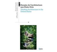 Revue française d'études américaines n° 183 (2025-2): Pensées de l’architecture aux États-Unis / Thinking Architecture in the United States