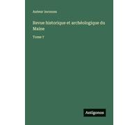 Revue historique et archéologique du Maine: Tome 7
