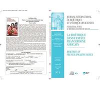 REVUE JIB VOL 28 N1 2017: LA BIOETHIQUE DANS L'ESPACE FRANCOPHONE AFRICAIN