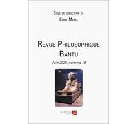 Revue Philosophique Bantu: Juin 2025, numéro 18