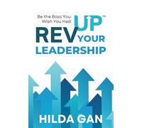 REVUP Your Leadership™: Be the Boss You Wish You Had