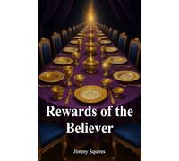 Rewards of the Believer