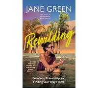 Rewilding: Freedom, Friendship, and Finding our Way Home, new memoir for 2026