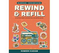 Rewind & Refill: A Coffee Shop & Retro 90s Coloring Book for Adults