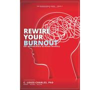 Rewire Your Burnout: The Neuroscience of Stress Recovery