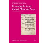 Reworking the Sacred through Music and Poetry: The De/Sacralisation of Texts