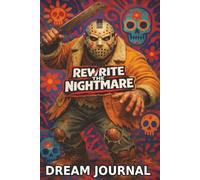Rewrite the Nightmare: Guided Dream Journal & Dream Diary with Prompts to Record Dream Recall, Nightmares, Lucid Dreams, Symbols, Recurring Dreams, ... Interpretation, and Morning Mood/Reflection.