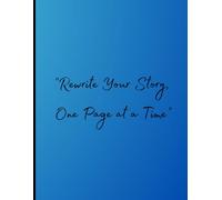Rewrite Your Story, One Page at a Time - Writing Journal, 90 GSM, Ruled, Paperback