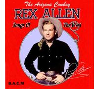 Rex Allen - Songs of the West