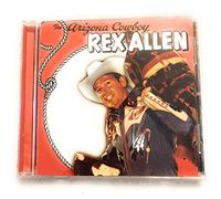 Rex Allen - The Arizona Cowboy