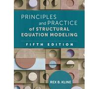 Rex B Kline Principles and Practice of Structural Equation Modeling, (Tascabile)