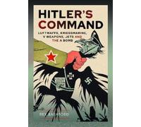 Rex Bashford Hitler’s Command (Copertina rigida)