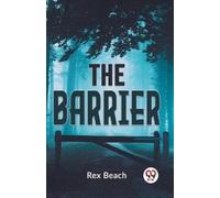 Rex Beach The Barrier (Tascabile)