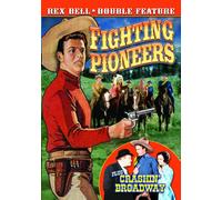 Rex Bell Double Feature: Fighting Pioneers (1935) / Crashing Broadway (193 (DVD)