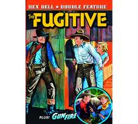 Rex Bell Double Feature: The Fugitive (1933) / Gun Fire (1935) (DVD) Bob Kortman
