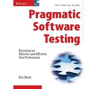 Rex Black Pragmatic Software Testing (Tascabile)