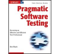 Rex Black Pragmatic Software Testing (Tascabile)