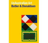 Rex Butler A. D. S. Donaldson UnAustralian Art (Copertina rigida)