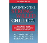 Rex Forehand Nicholas Lon Parenting the Strong-Willed Child, Expand (Tascabile)