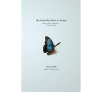 Rex G Russell The Butterfly Effect of Grace (Tascabile)
