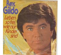 Rex Gildo - Leben so frei, wie nur Kinder sind (god bless the children) / Vinyl single [Vinyl-Single 7'']