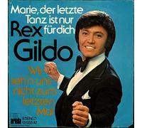 Rex Gildo - Marie, der letzte Tanz ist nur für dich / Wir seh'n uns nicht zum letzten Mal