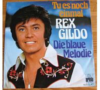 Rex Gildo - Tu es noch einmal / Vinyl single [Vinyl-Single 7'']