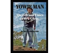 Rex Gilroy Yowie Man - The Life and Times of Rex Gilroy. (Tascabile)