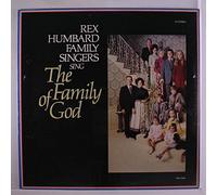 REX HUMBARD FAMILY SINGERS - the family of god