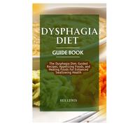 Rex Lewis Dysphagia Diet Guide Book (Tascabile)
