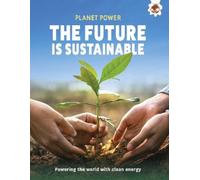 Rex Luther The Future is Sustainable (Tascabile) Planet Power